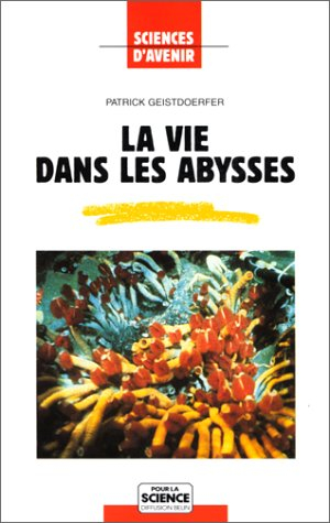 La vie dans les abysses