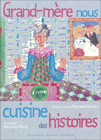 Grand-mère nous cuisine des histoires