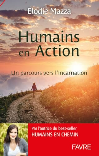 Humains en action : un parcours vers l'incarnation