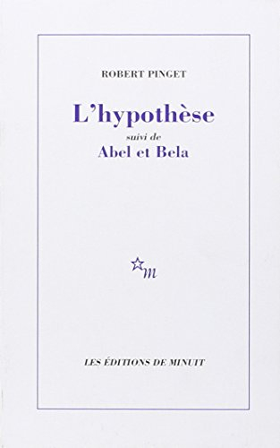 L'hypothèse. Abel et Bela