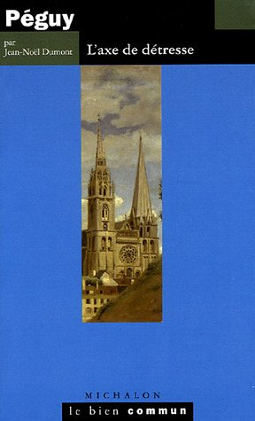 Péguy : l'axe de détresse