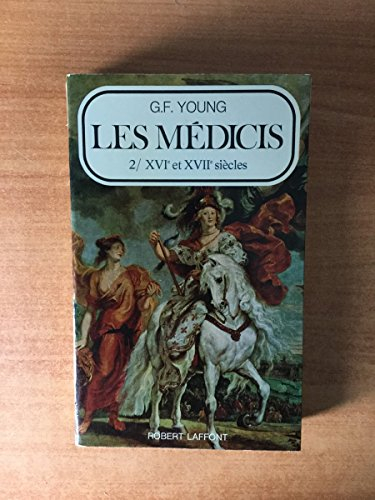 les medicis 2/ xvie et xviie siècles
