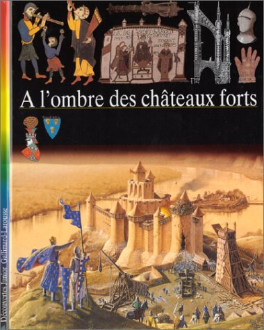 A l'ombre des châteaux forts