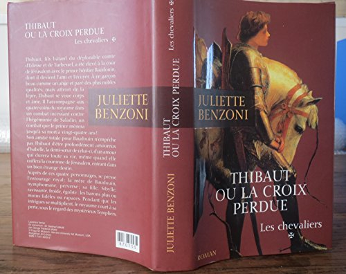 Thibaut ou La croix perdue (Les chevaliers)