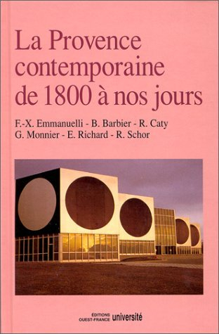 La Provence contemporaine : de 1800 à nos jours