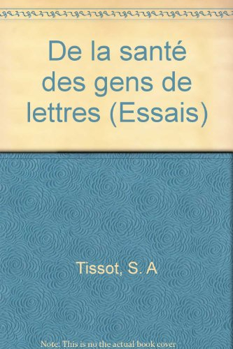 de la sante des gens de lettres