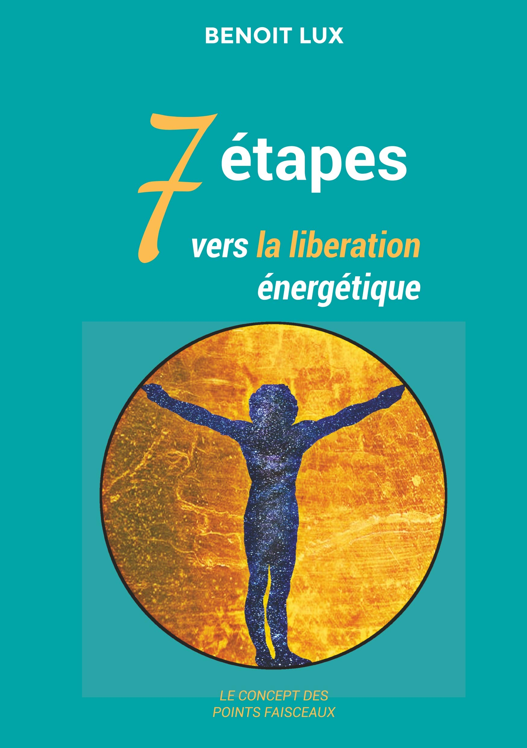 7 étapes vers la libération énergétiques : les points faisceaux