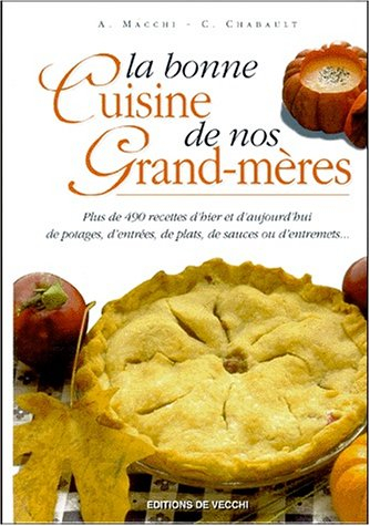 La bonne cuisine de nos grands-mères