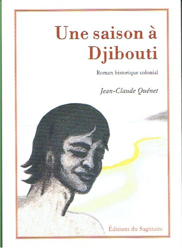 une saison a djibouti, roman historique colonial
