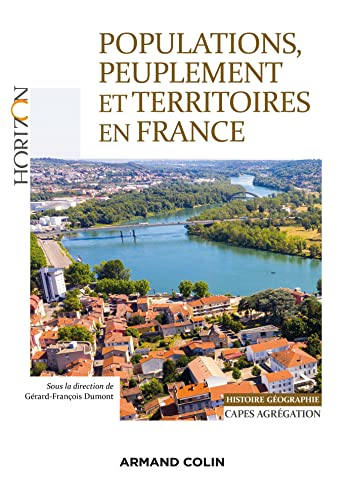 Populations, peuplement et territoires en France : Capes, agrégation histoire géographie