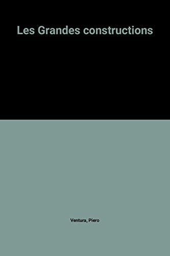 les grandes constructions