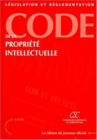 Code de la propriété intellectuelle : parties législative et réglementaire