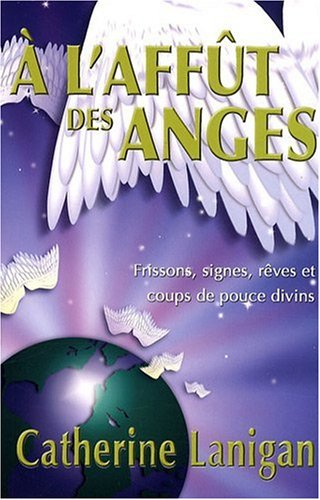 À l'affût des anges