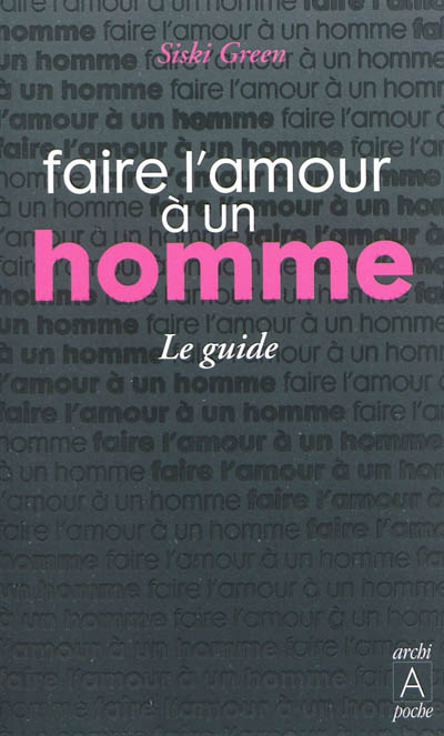 Faire l'amour à un homme : le guide