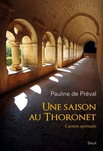 Une saison au Thoronet : carnets spirituels