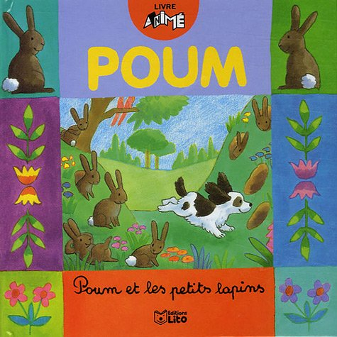 Poum. Vol. 2006. Poum et les petits lapins