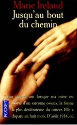 Jusqu'au bout du chemin : l'accompagnement de fin de vie, une histoire d'amour