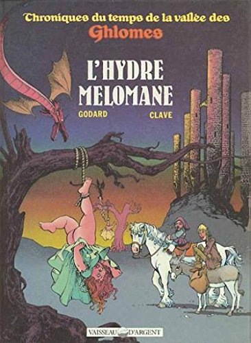 chroniques du temps de la vallée des ghlomes, n,  3 : l'hydre mélomane