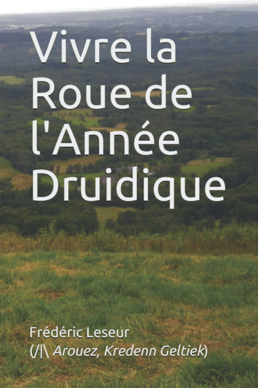 VIVRE LA ROUE DE L'ANNEE DRUIDIQUE