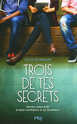 Trois de tes secrets : seriez-vous prêt à faire confiance à un inconnu ?