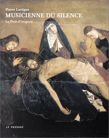 Musicienne du silence : la Pietà d'Avignon