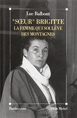 "soeur brigitte", la femme qui soulève des montagnes (pod)