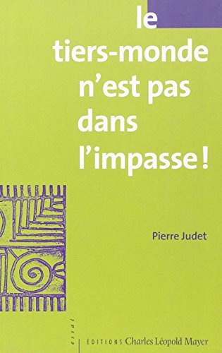 Le tiers-monde n'est pas dans l'impasse !