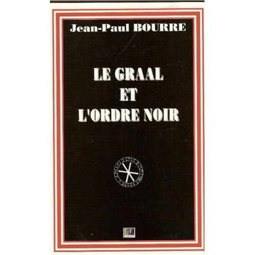 Le graal et l'ordre noir (Religions anciennes)