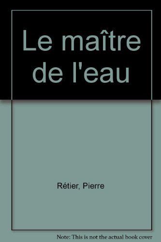 le maître de l'eau