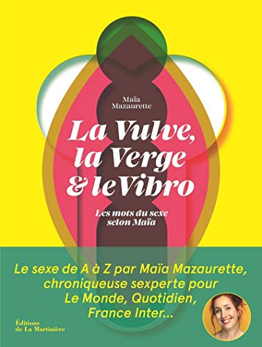 La vulve, la verge et le vibro : les mots du sexe selon Maïa