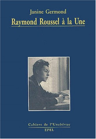 Raymond Roussel à la Une