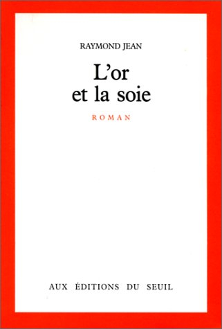 L'Or et la soie