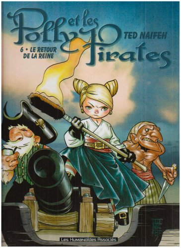 Polly et les pirates. Vol. 6. Le retour de la reine