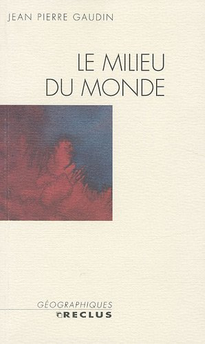 Le milieu du monde