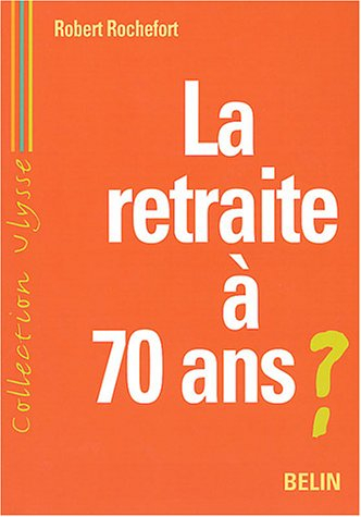 La retraite à 70 ans