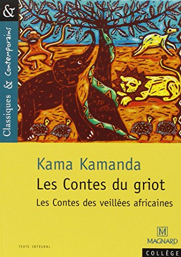 Les contes du griot : les contes des veillées africaines