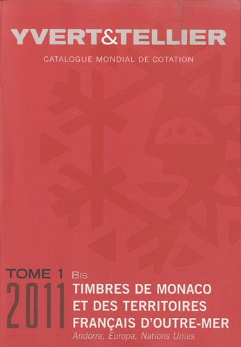 Catalogue Yvert et Tellier de timbres-poste. Vol. 1 bis. Territoires français d'outre-mer (Mayotte, 
