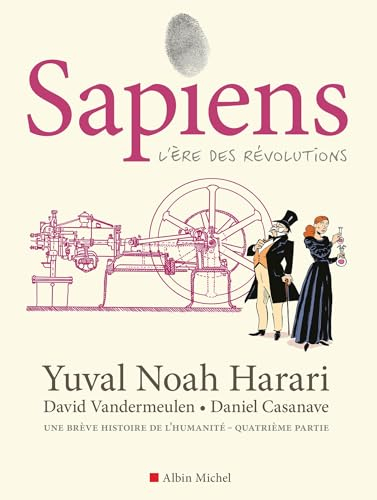 Sapiens. Vol. 4. L'ère des révolutions
