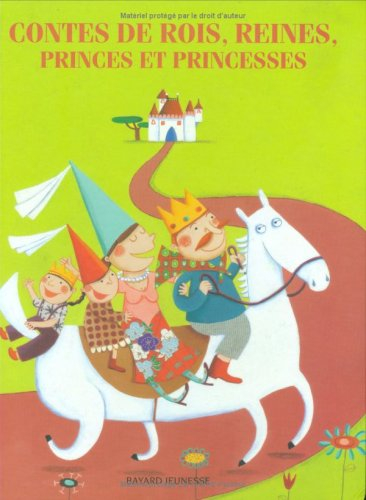 Contes de rois, reines, princes et princesses
