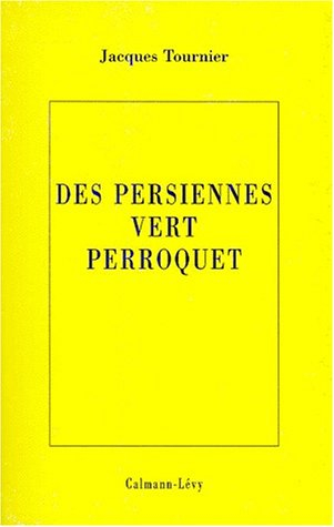 Des persiennes vert perroquet