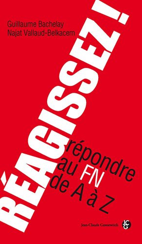 Réagissez ! : répondre au FN de A à Z