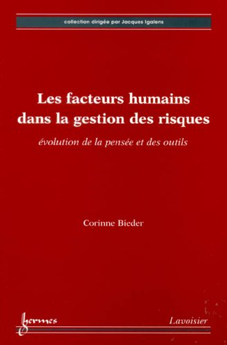 Les facteurs humains dans la gestion des risques : évolution de la pensée et des outils