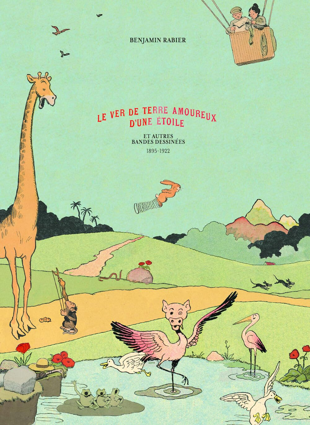 Le ver de terre amoureux d'une étoile : et autres bandes dessinées (1895-1922)