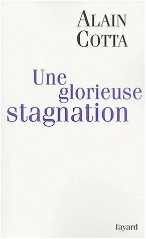 Une glorieuse stagnation