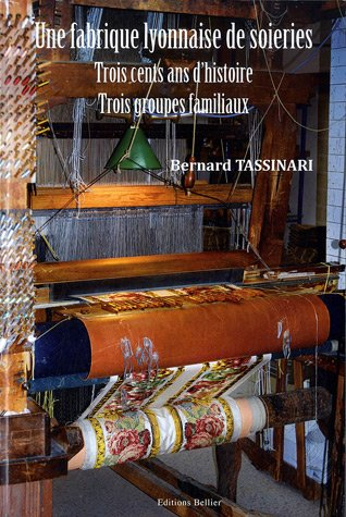 Une fabrique lyonnaise de soieries : Trois cents ans d'histoire, Trois groupe familiaux