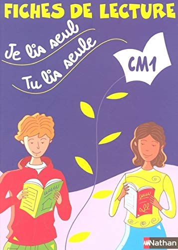 Je lis seul, tu lis seule CM1 : fiches de lecture