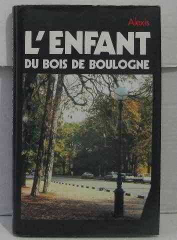 L'Enfant du bois de Boulogne : retour du neant