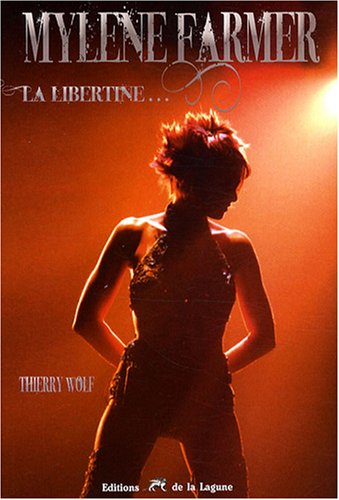 Mylène Farmer, la libertine...