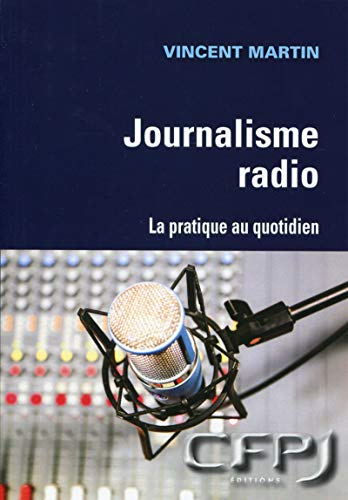 Journalisme radio : la pratique au quotidien