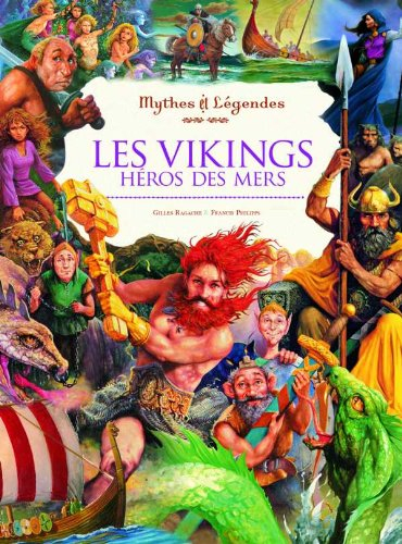 Les Vikings : héros des mers